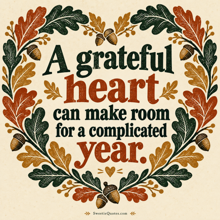A grateful heart can make room for a complicated year.