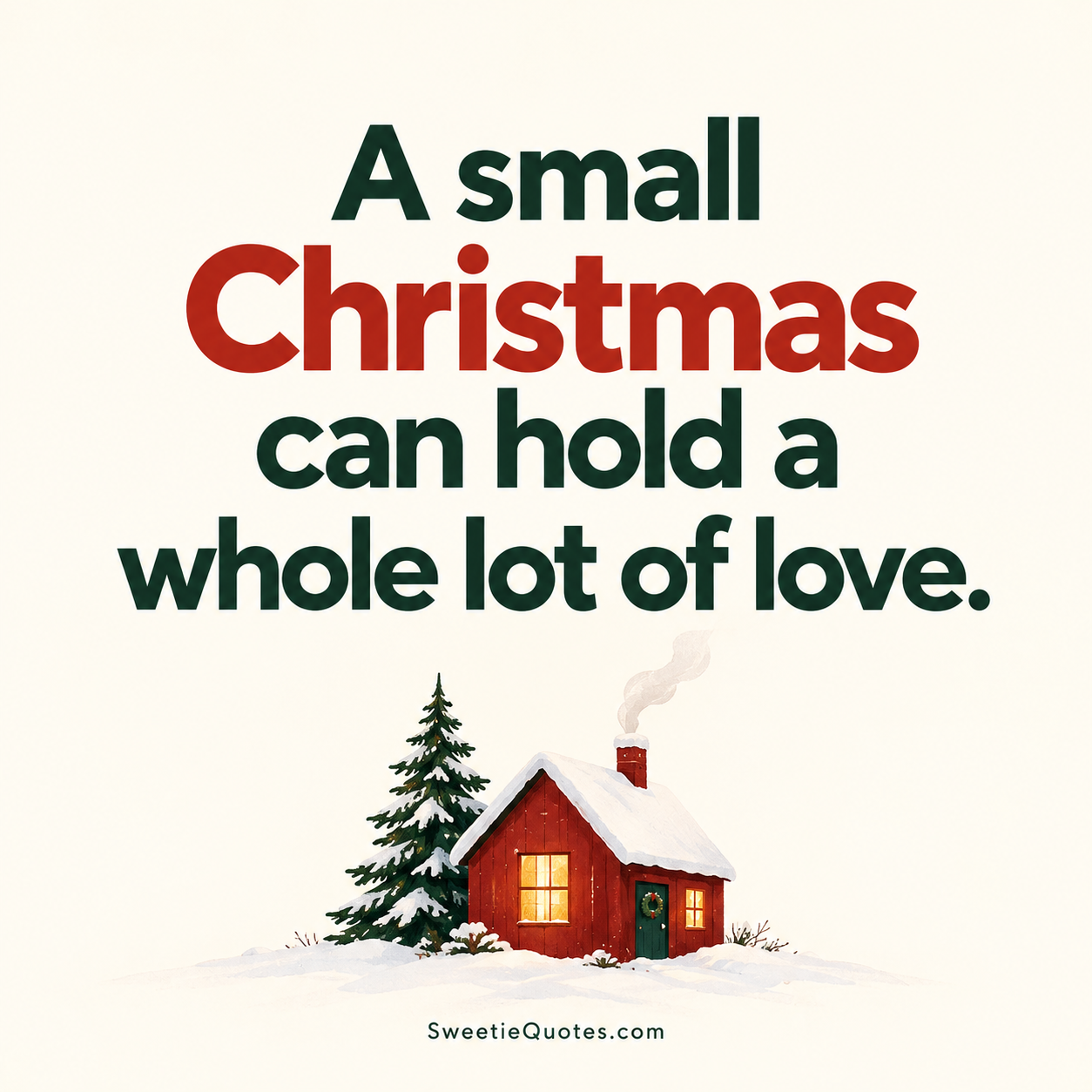 A small Christmas can hold a whole lot of love.