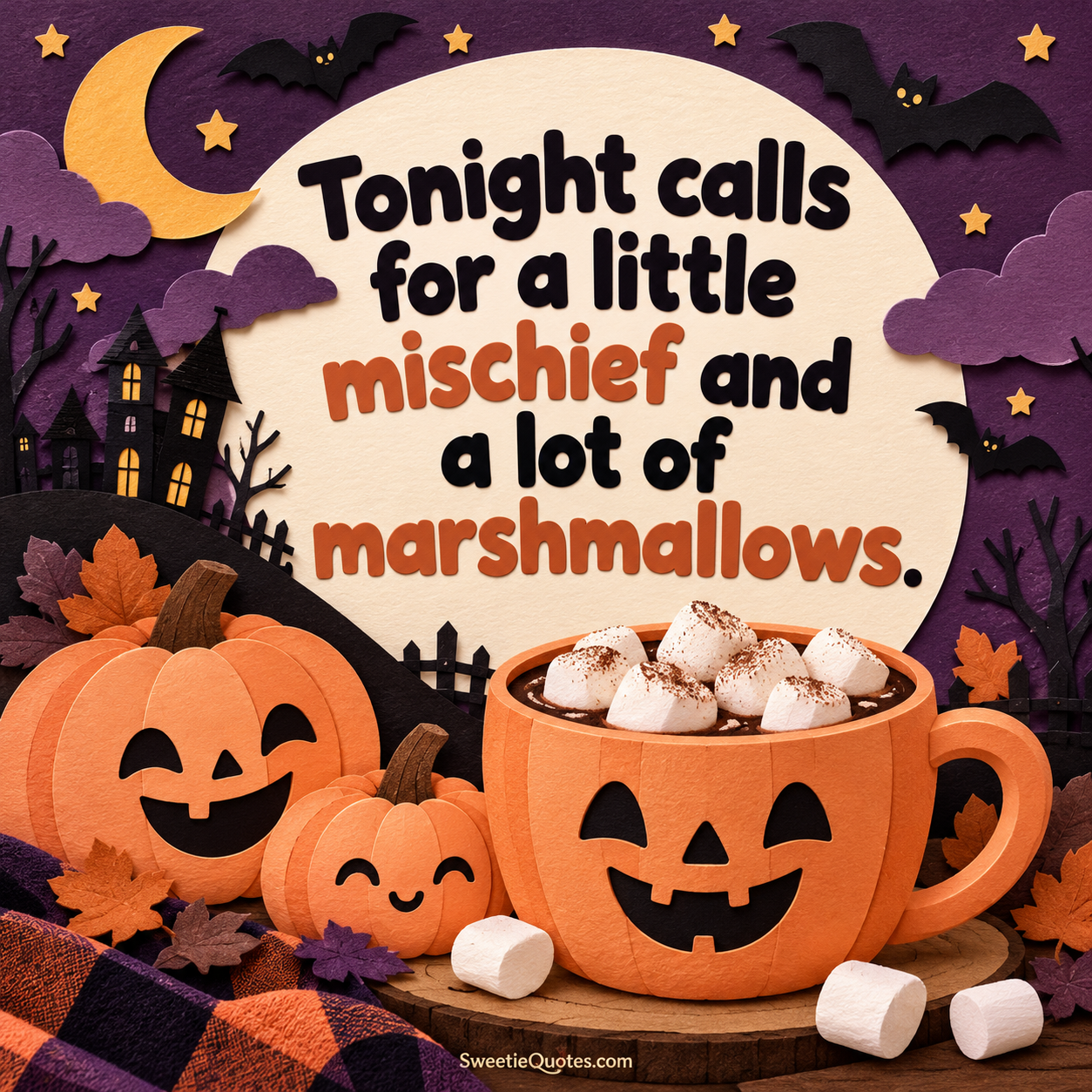 Tonight calls for a little mischief and a lot of marshmallows.
